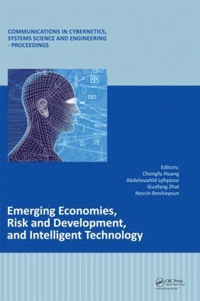 Chongfu Huang, Abdelouahid Lyhyaoui, Zhai Guofang, Nesrin Benhayoun, P.R. China) Huang, Chongfu (Society for Risk Analysis - China, Beijing - Emerging Economies, Risk and Development, and Intelligent Technology, Inbunden
