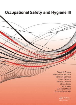 Pedro M. Arezes, João Santos Baptista, Monica P. Barroso, Paula Carneiro, Patrício Cordeiro, Nelson Costa, Rui B. Melo, A. Sergio Miguel, Gonçalo Perestrelo, Portugal) Arezes, Pedro M. (School of Engineering, University of Minho, Guimaraes, Portugal) Baptista, Joao Santos (University of Porto, Porto, Portugal) Barroso, Monica P. (University of Minho, Guimaraes, Portugal) Carneiro, Paula (University of Minho, Guimaraes, Portugal) Cordeiro, Patricio (University of Minho, Guimaraes, Portugal) Costa, Nelson (University of Minho, Guimaraes, Portugal) Melo, Rui B. (University of Lisbon, Lisbon, Portugal) Miguel, A. Sergio (University of Minho, Guimaraes, Goncalo Perestrelo - Occupational Safety and Hygiene III, Inbunden