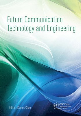 Future Communication Technology and Engineering 1