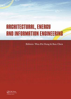 Wen-Pei Sung, Ran Chen - Architectural, Energy and Information Engineering, Inbunden