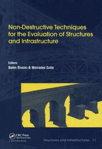 bokomslag Non-Destructive Techniques for the Evaluation of Structures and Infrastructure