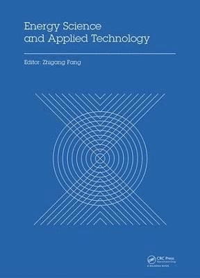 Zhigang Fang - Energy Science and Applied Technology, Inbunden