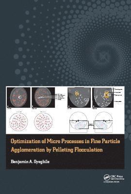 Optimization of Micro Processes in Fine Particle Agglomeration by Pelleting Flocculation 1