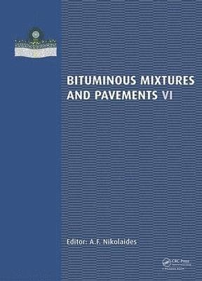 bokomslag Bituminous Mixtures and Pavements VI