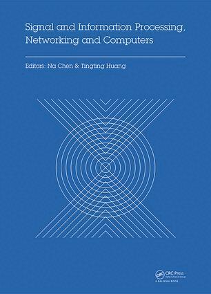 Na Chen, Tingting Huang - Signal and Information Processing, Networking and Computers, Inbunden