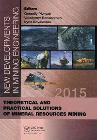 bokomslag New Developments in Mining Engineering 2015