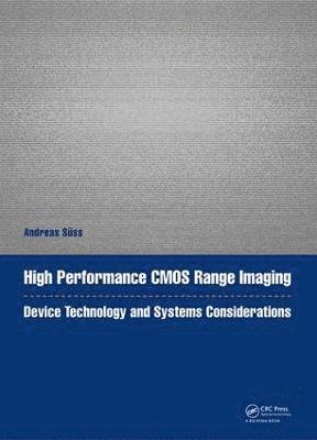 bokomslag High Performance CMOS Range Imaging