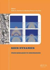 bokomslag Rock Dynamics: From Research to Engineering