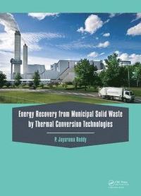 bokomslag Energy Recovery from Municipal Solid Waste by Thermal Conversion Technologies