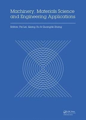 Machinery, Materials Science and Engineering Applications 1