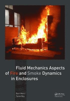 bokomslag Fluid Mechanics Aspects of Fire and Smoke Dynamics in Enclosures