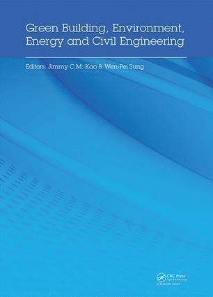 Jimmy Kao, Wen-Pei Sung, Taiwan R.O.C.) Sung, Wen-Pei (National Chin-Yi University of Technology, Taiping City - Green Building, Environment, Energy and Civil Engineering, Inbunden