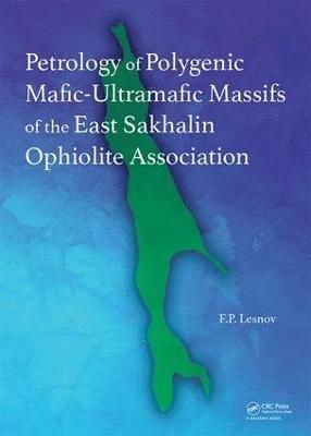 bokomslag Petrology of Polygenic Mafic-Ultramafic Massifs of the East Sakhalin Ophiolite Association