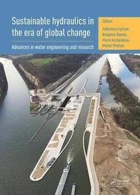 bokomslag Sustainable Hydraulics in the Era of Global Change