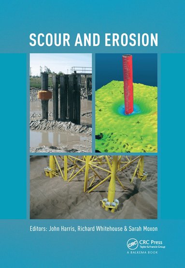 John Harris, Richard Whitehouse, Sarah Moxon - Scour and Erosion, Inbunden