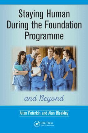 Allan Peterkin, Alan Bleakley - Staying Human During the Foundation Programme and Beyond, Häftad