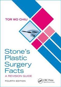 bokomslag Stones Plastic Surgery Facts: A Revision Guide, Fourth Edition