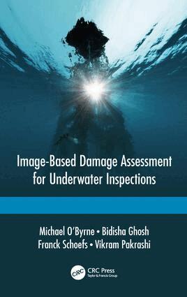 Michael O’Byrne, Bidisha Ghosh, Franck Schoefs, Vikram Pakrashi - Image-Based Damage Assessment for Underwater Inspections, Inbunden