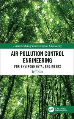 bokomslag Air Pollution Control Engineering for Environmental Engineers