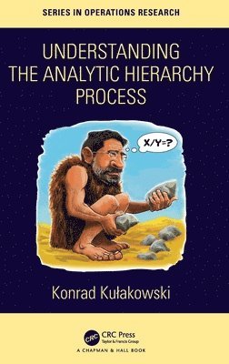 bokomslag Understanding the Analytic Hierarchy Process