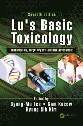 Byung-Mu Lee, Sam Kacew, Hyung Sik Kim, Canada) Kacew, Sam (University of Ottawa, Ontario - Lu's Basic Toxicology, Häftad