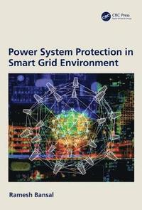 bokomslag Power System Protection in Smart Grid Environment