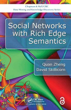 Quan Zheng, David Skillicorn - Social Networks with Rich Edge Semantics, Inbunden