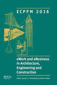 bokomslag eWork and eBusiness in Architecture, Engineering and Construction: ECPPM 2016