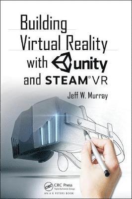 Building Virtual Reality with Unity and Steam VR 1