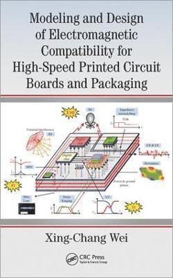 bokomslag Modeling and Design of Electromagnetic Compatibility for High-Speed Printed Circuit Boards and Packaging