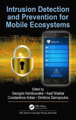 bokomslag Intrusion Detection and Prevention for Mobile Ecosystems