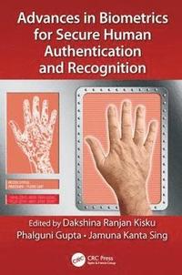bokomslag Advances in Biometrics for Secure Human Authentication and Recognition
