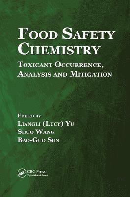 Liangli (Lucy) Yu, Shuo Wang, Bao-Guo Sun, Shanghai Jiao Tong University) Yu, Liangli (Lucy) (Institute of Food and Nutraceutical Science, School of Agriculture and Biology - Food Safety Chemistry, Häftad