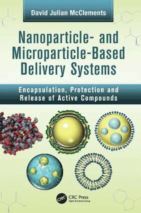 David Julian McClements - Nanoparticle- and Microparticle-based Delivery Systems, Häftad
