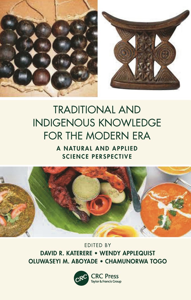 Traditional and Indigenous Knowledge for the Modern Era 1