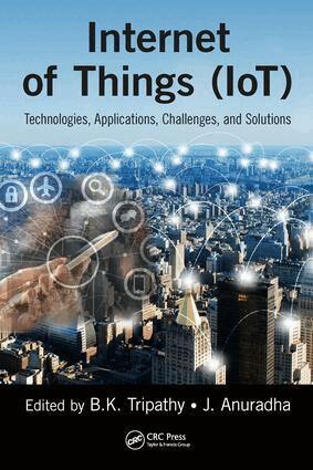 BK Tripathy, J Anuradha - Internet of Things (IoT), Inbunden