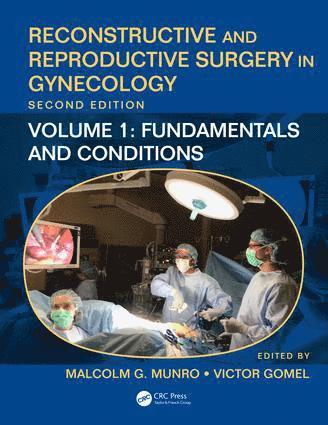 Malcolm G. Munro, Victor Gomel, USA) Munro, Malcolm G. (David Geffen School of Medicine at UCLA, Los Angeles, California, Canada) Gomel, Victor (University of British Columbia, Vancouver - Reconstructive and Reproductive Surgery in Gynecology, Inbunden