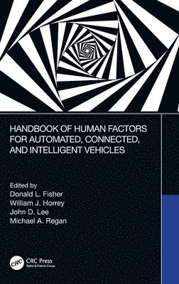 Handbook of Human Factors for Automated, Connected, and Intelligent Vehicles 1