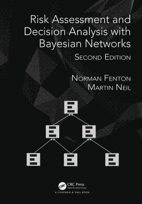 Risk Assessment and Decision Analysis with Bayesian Networks 1