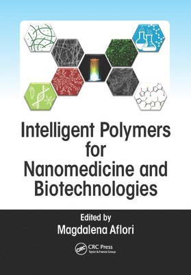 Intelligent Polymers for Nanomedicine and Biotechnologies 1