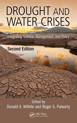 Donald Wilhite, Roger S. Pulwarty - Drought and Water Crises, Inbunden