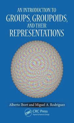 bokomslag An Introduction to Groups, Groupoids and Their Representations