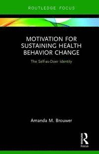 bokomslag Motivation for Sustaining Health Behavior Change
