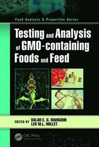 bokomslag Testing and Analysis of GMO-containing Foods and Feed