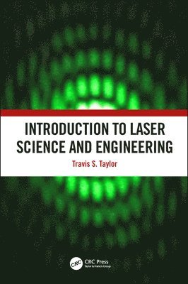 bokomslag Introduction to Laser Science and Engineering