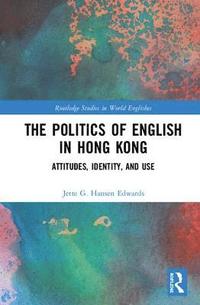 bokomslag The Politics of English in Hong Kong