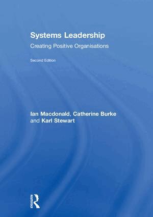 Ian Macdonald, Catherine Burke, Karl Stewart - Systems Leadership, Inbunden