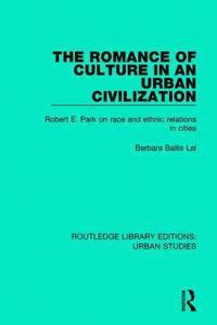 bokomslag Romance of Culture in an Urban Civilisation