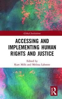 bokomslag Accessing and Implementing Human Rights and Justice