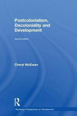 Postcolonialism, Decoloniality and Development 1